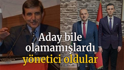 Aday bile olamamışlardı yönetici oldular